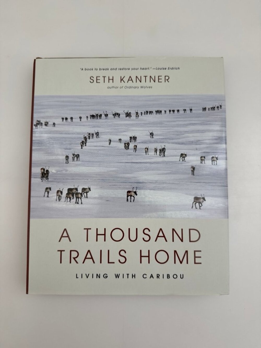 A Thousand Trails Home Signed copy living with caribou amazing book cover